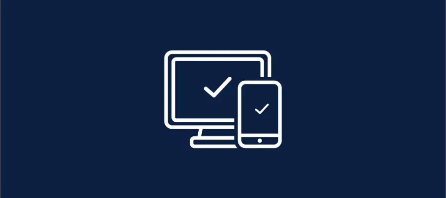 White graphic of an outline of a phone and desktop with checkmarks on both screens on a navy background.